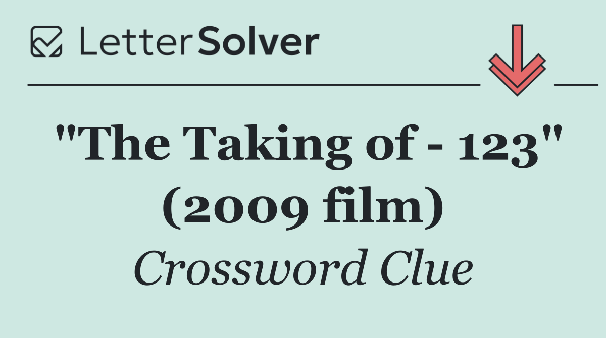 "The Taking of   123" (2009 film)