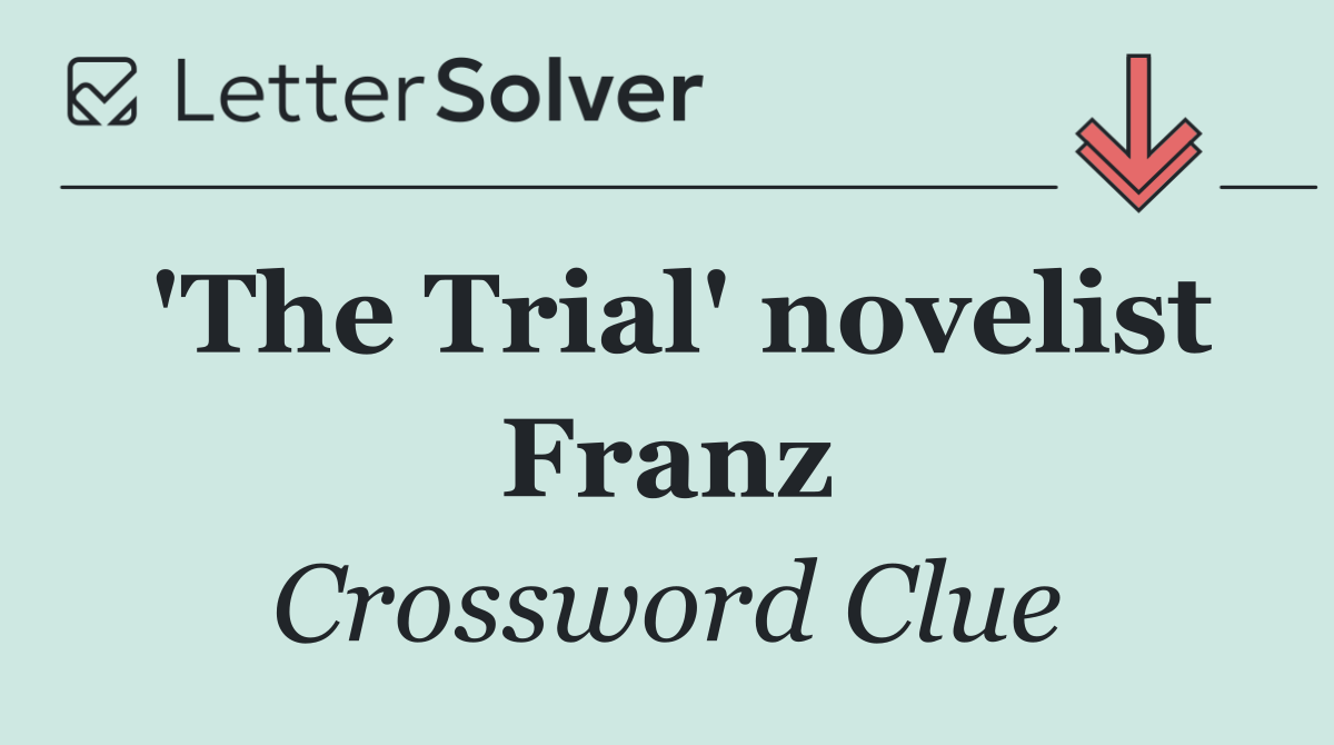 'The Trial' novelist Franz