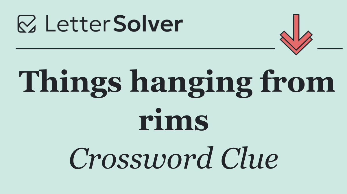 Things hanging from rims