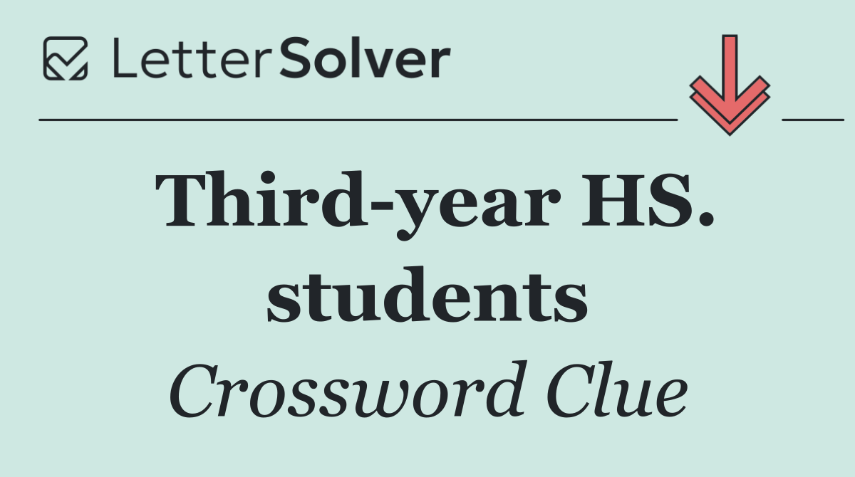 Third year HS. students