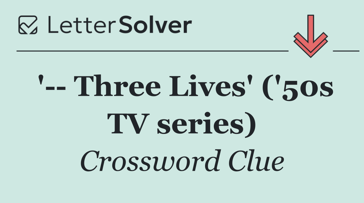 '   Three Lives' ('50s TV series)