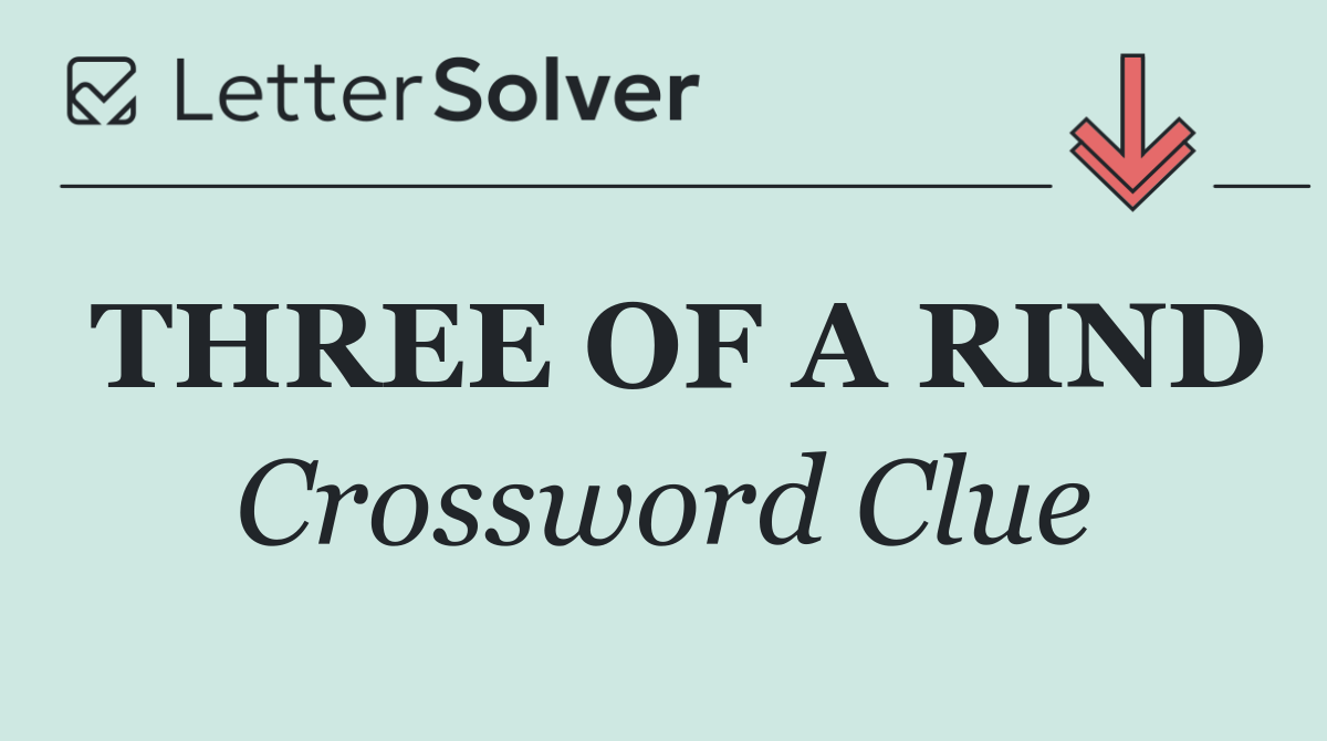 THREE OF A RIND