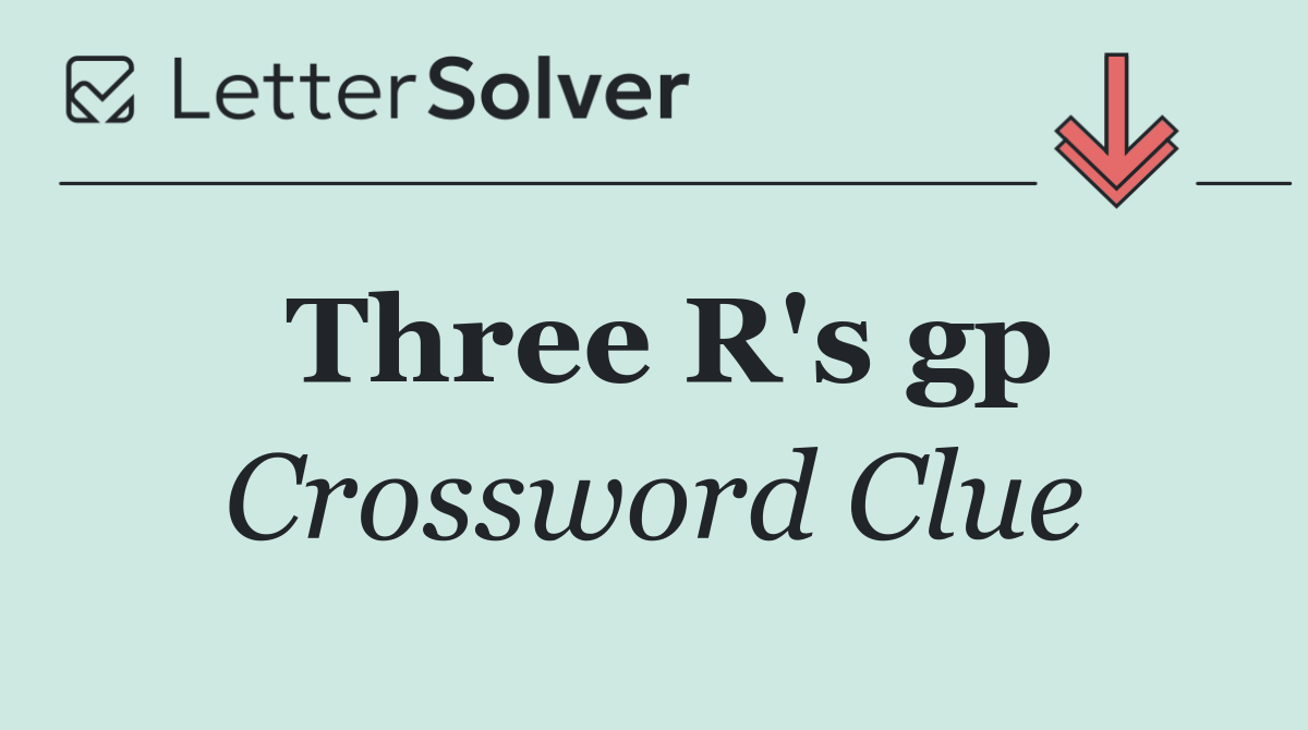 Three R's gp