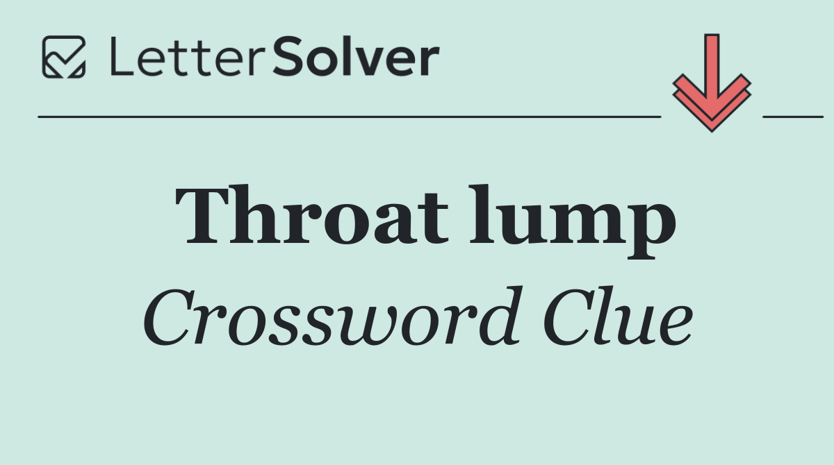 Throat lump