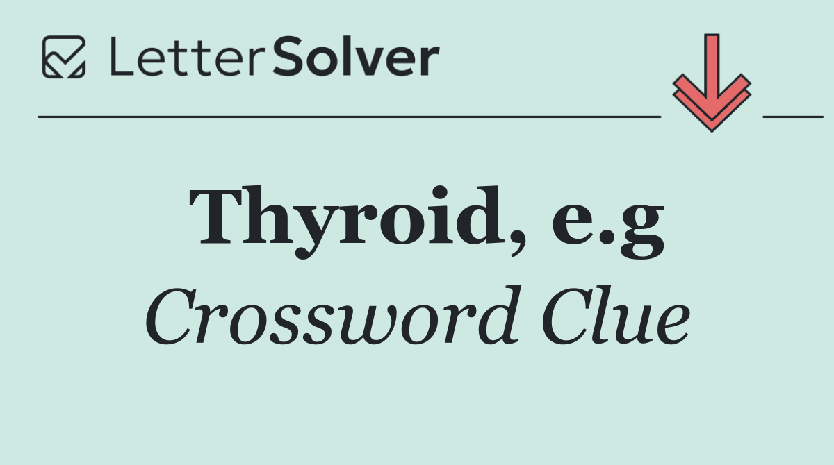 Thyroid, e.g
