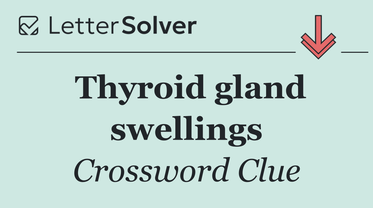 Thyroid gland swellings