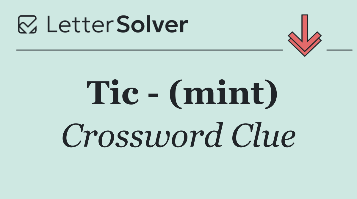 Tic   (mint)