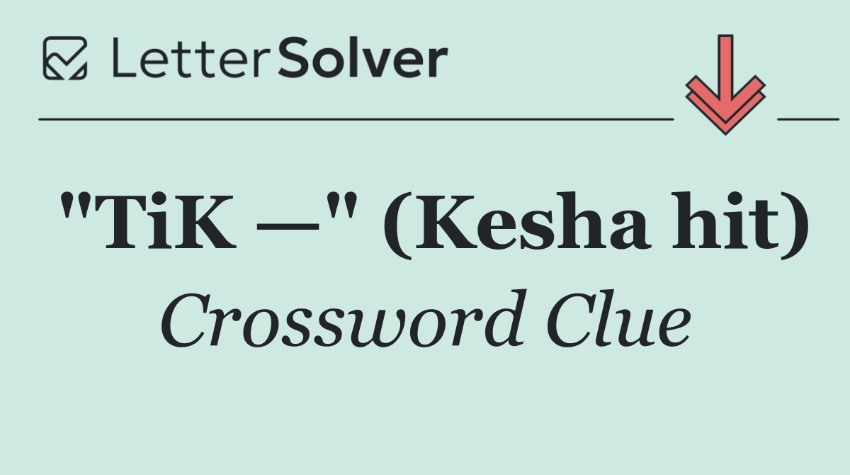 "TiK —" (Kesha hit)