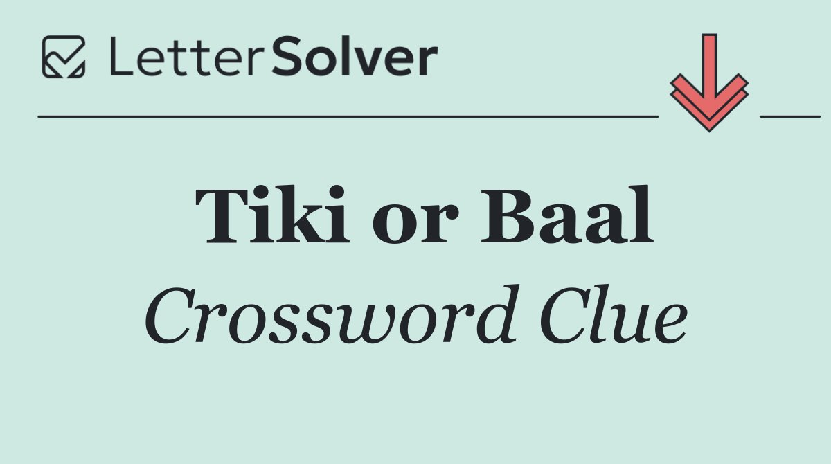 Tiki or Baal