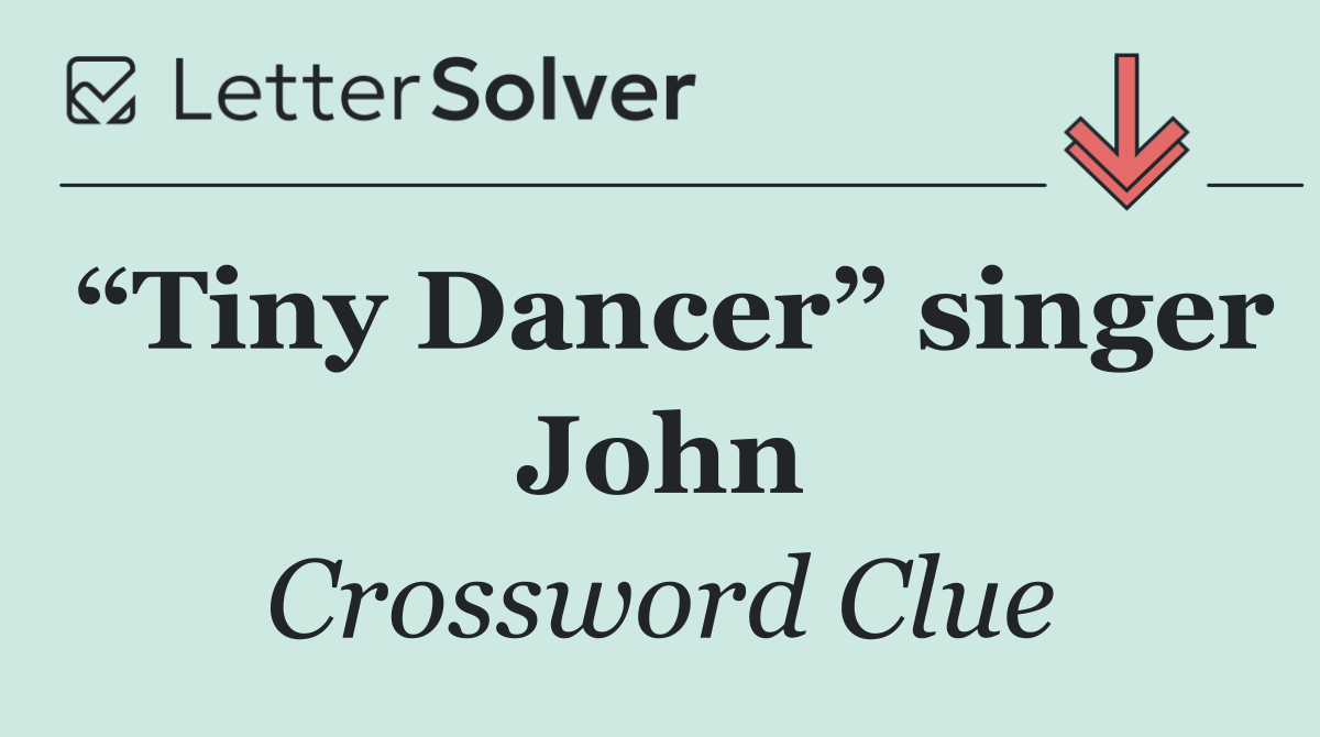 “Tiny Dancer” singer John