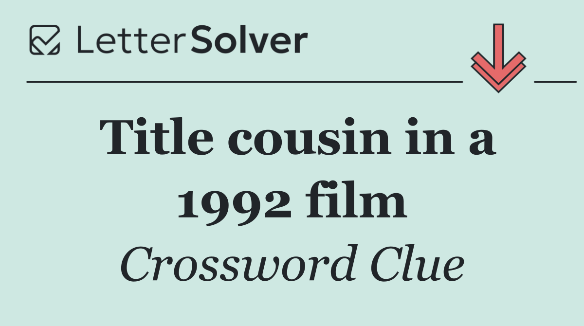 Title cousin in a 1992 film