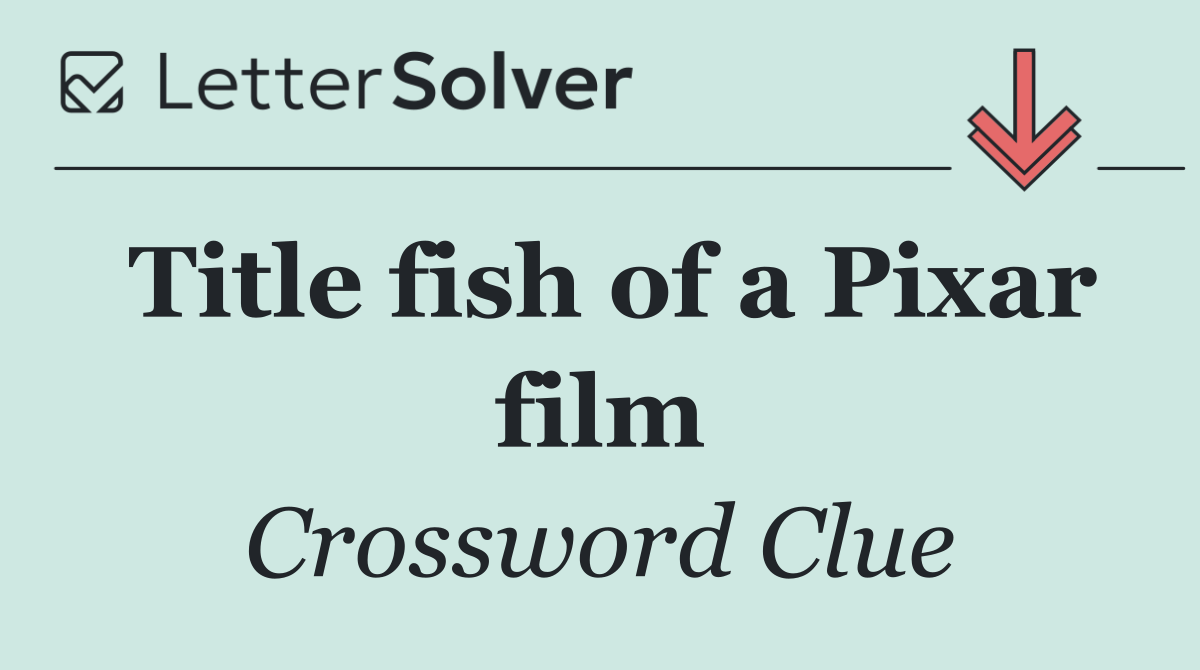 Title fish of a Pixar film
