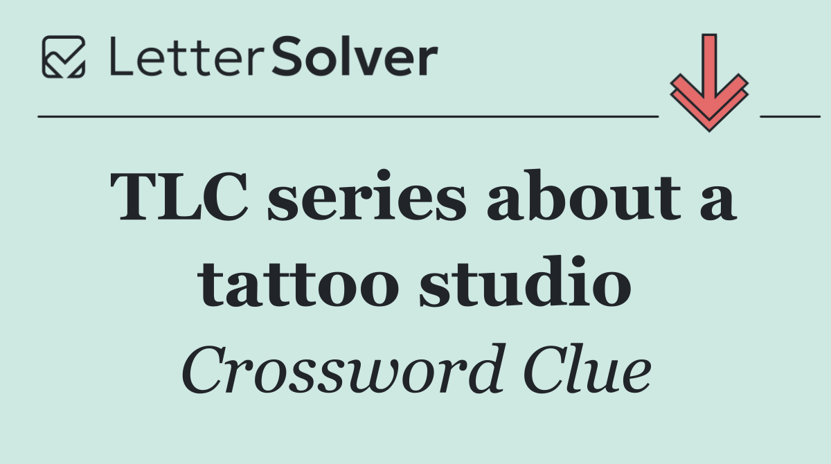 TLC series about a tattoo studio