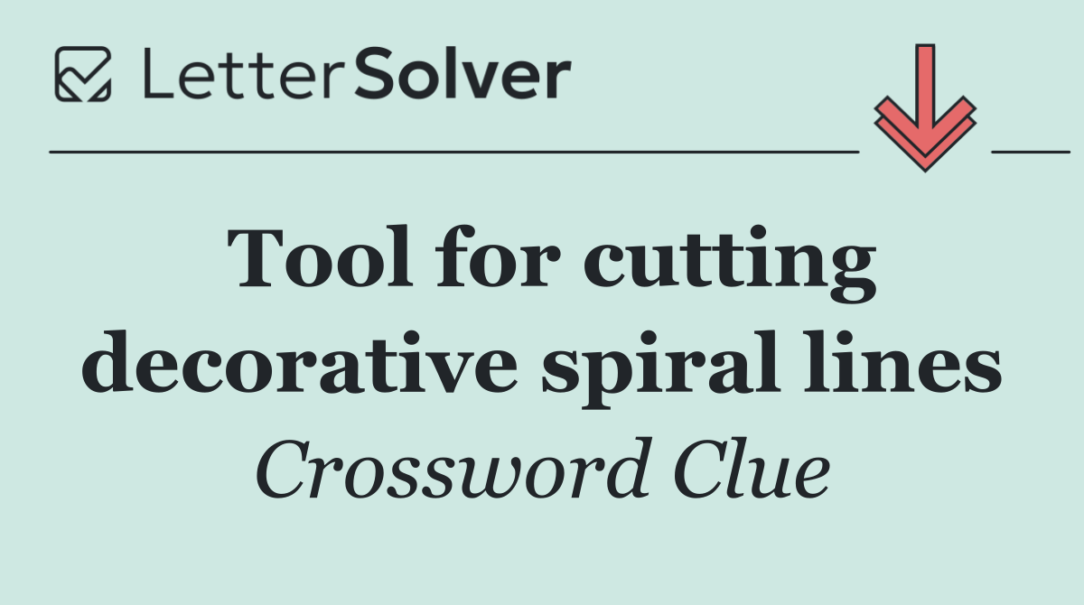 Tool for cutting decorative spiral lines