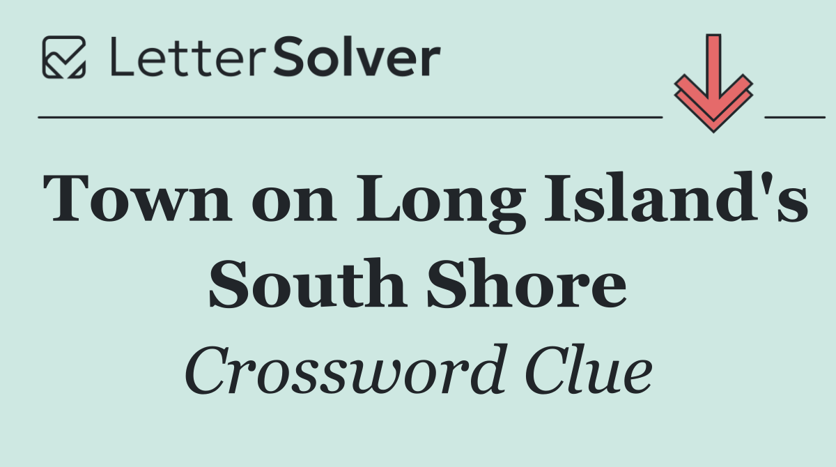 Town on Long Island's South Shore