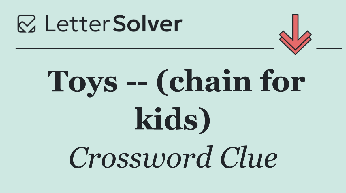 Toys    (chain for kids)