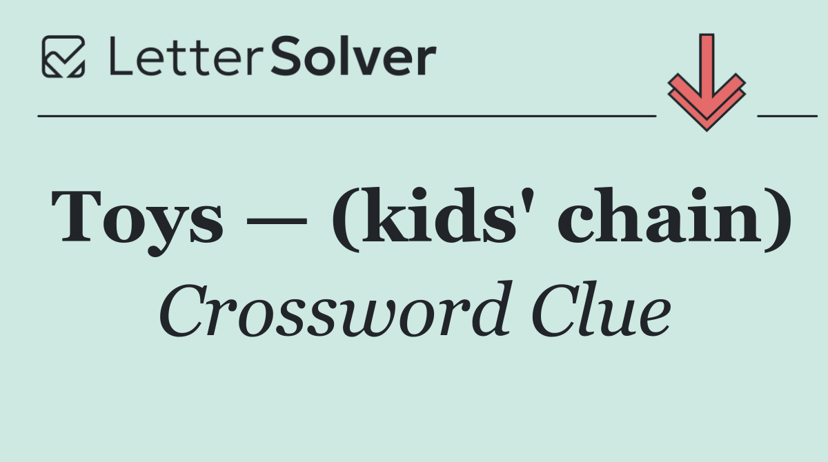 Toys — (kids' chain)