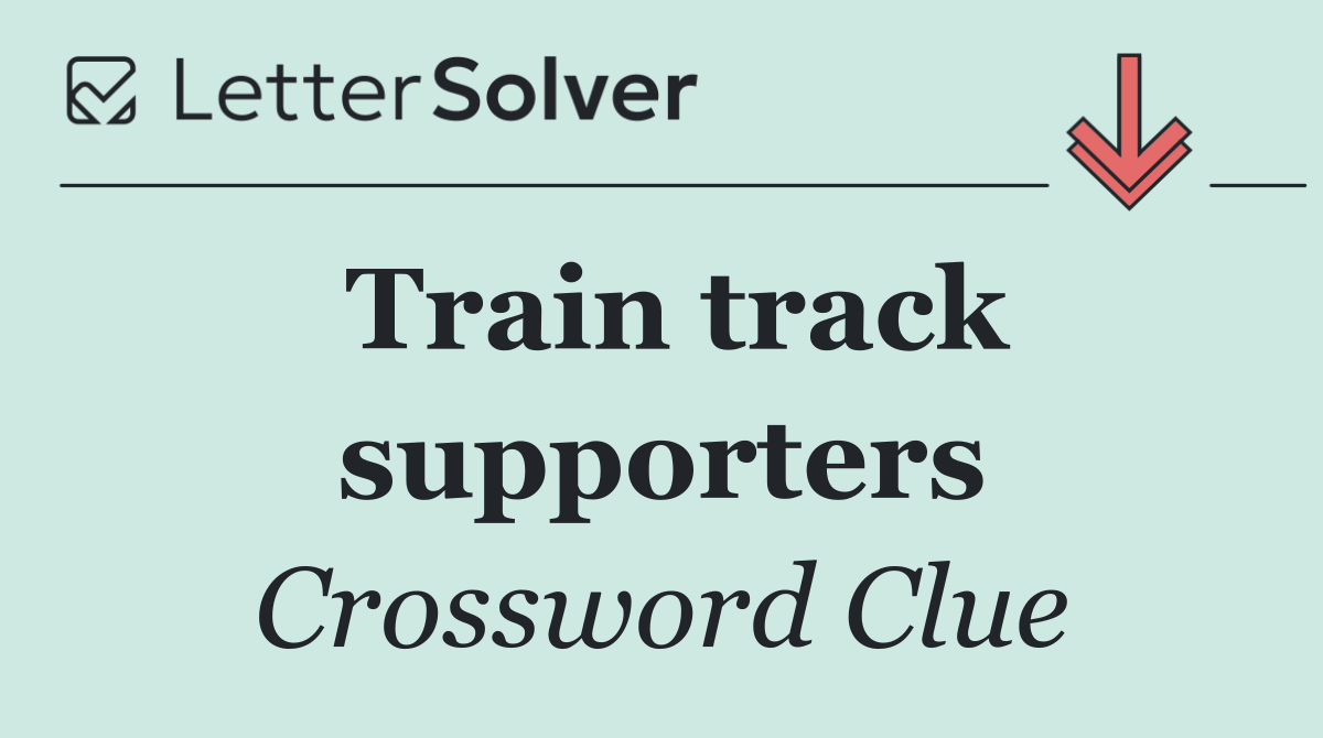 Train track supporters