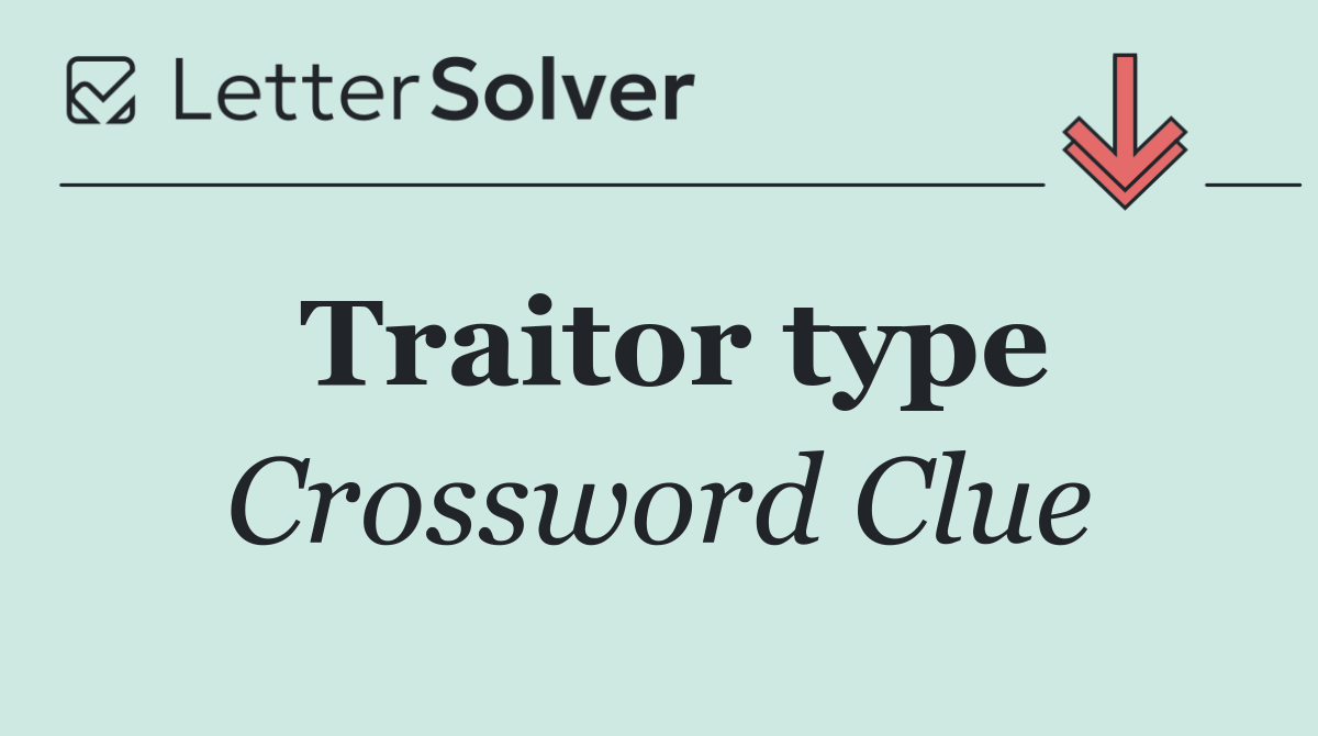 Traitor type