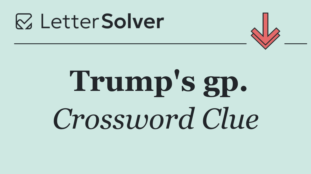 Trump's gp.