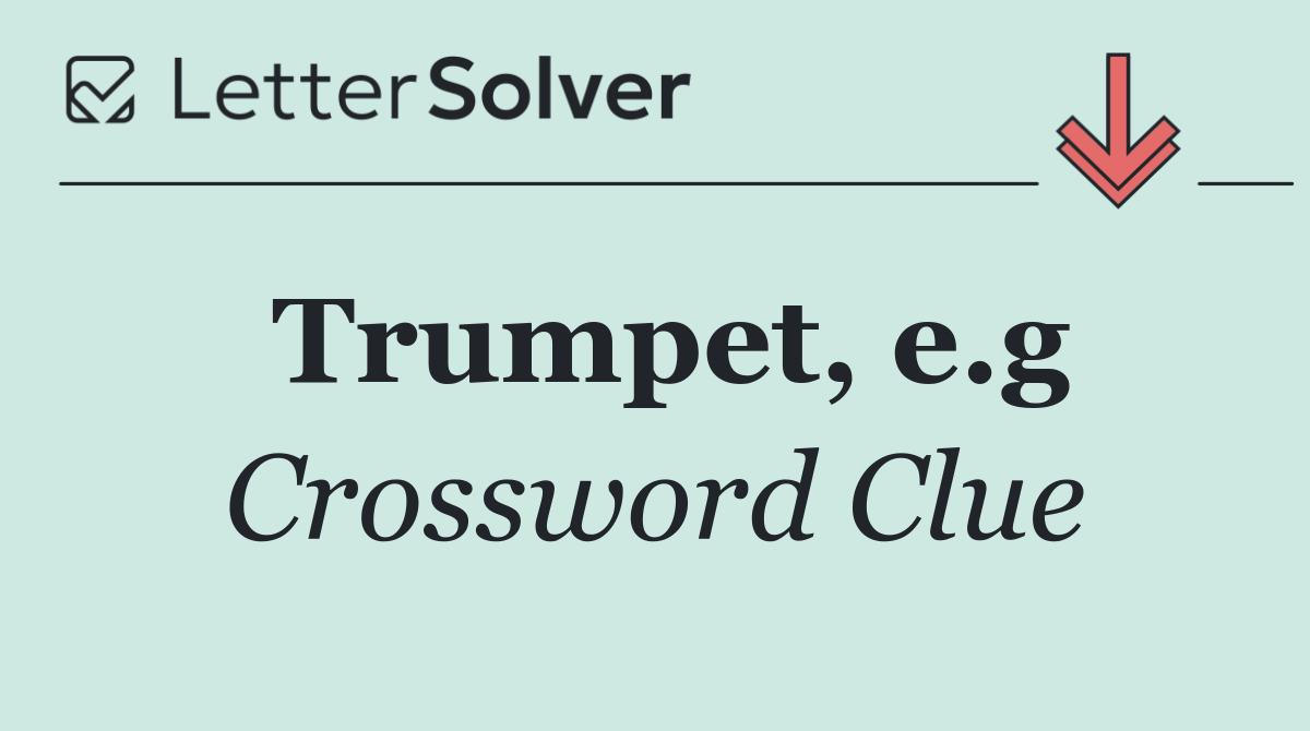 Trumpet, e.g