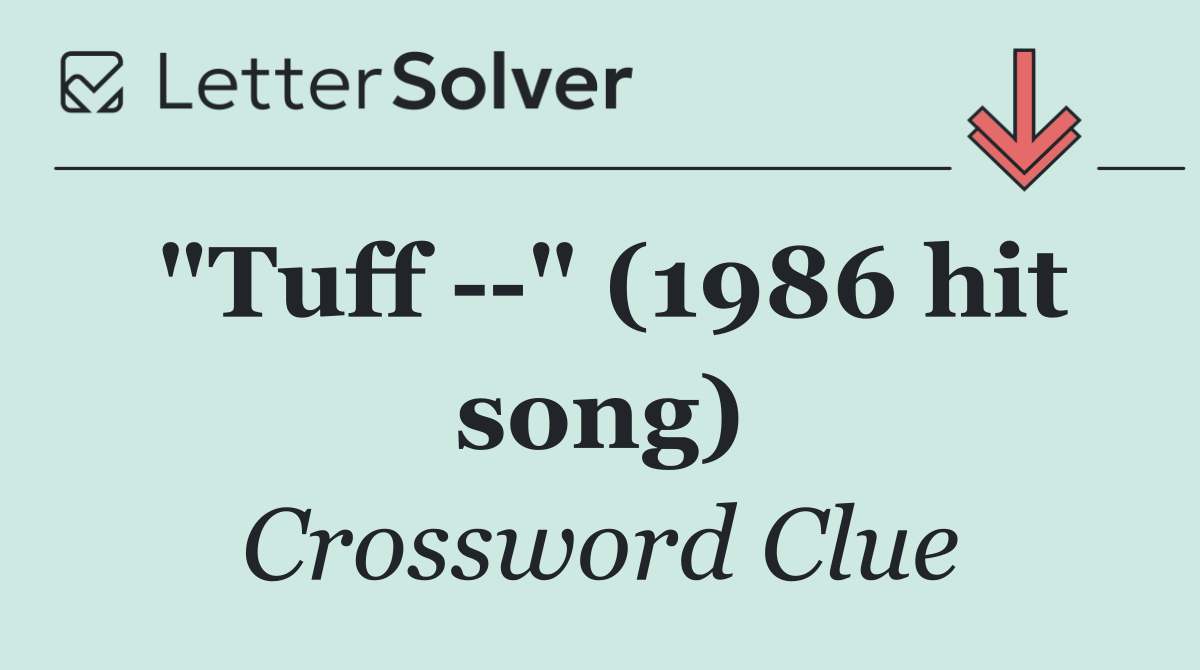 "Tuff   " (1986 hit song)