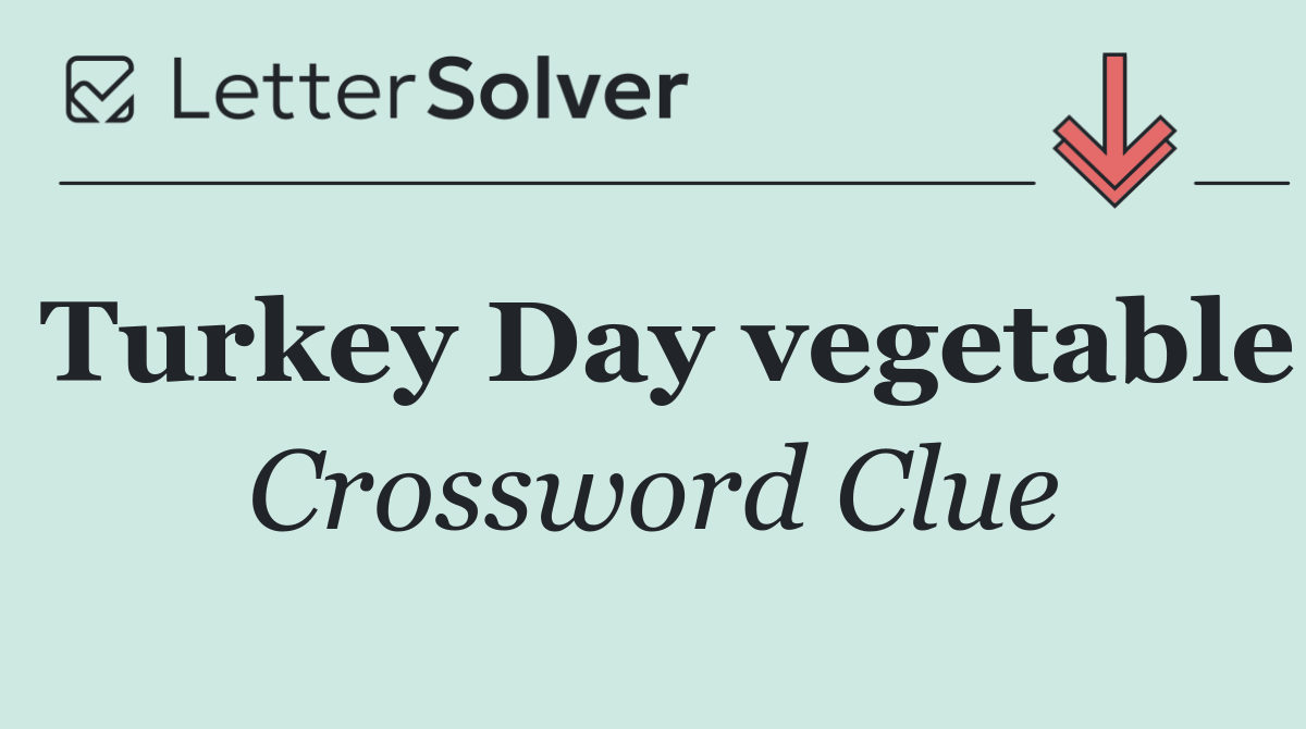 Turkey Day vegetable