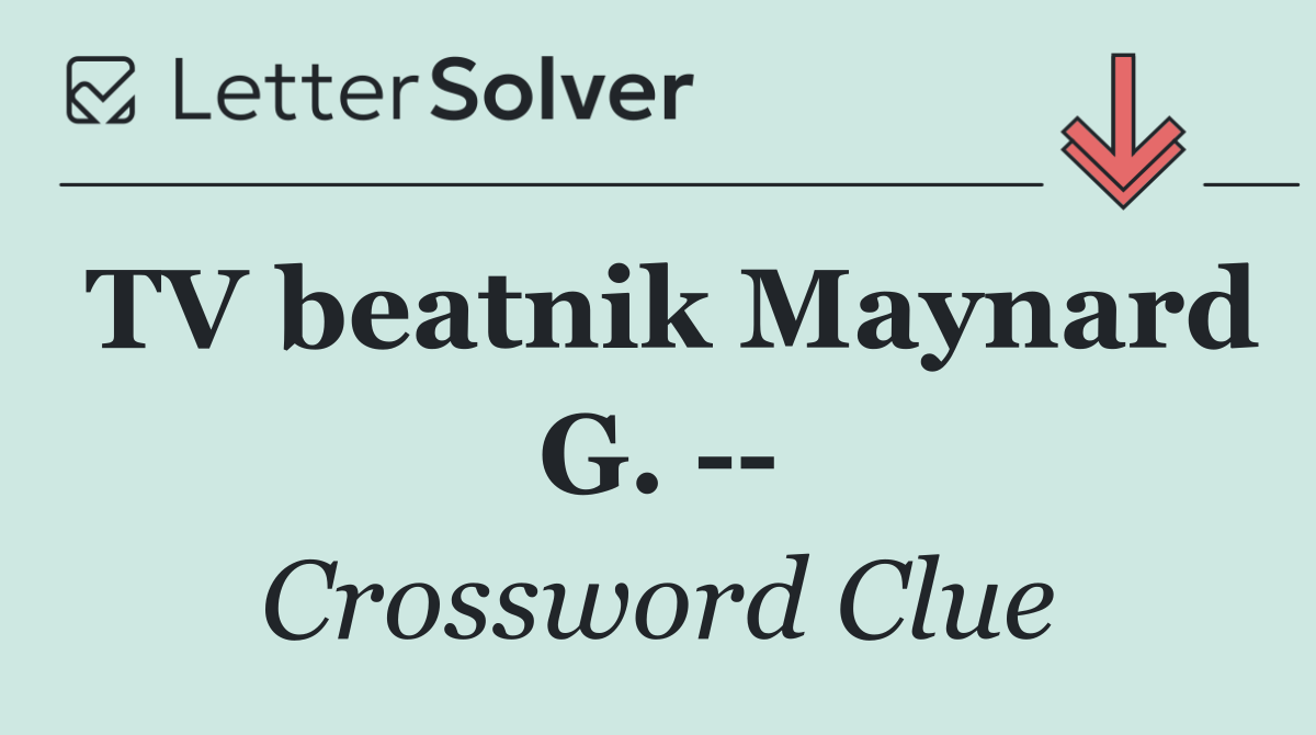 TV beatnik Maynard G.   