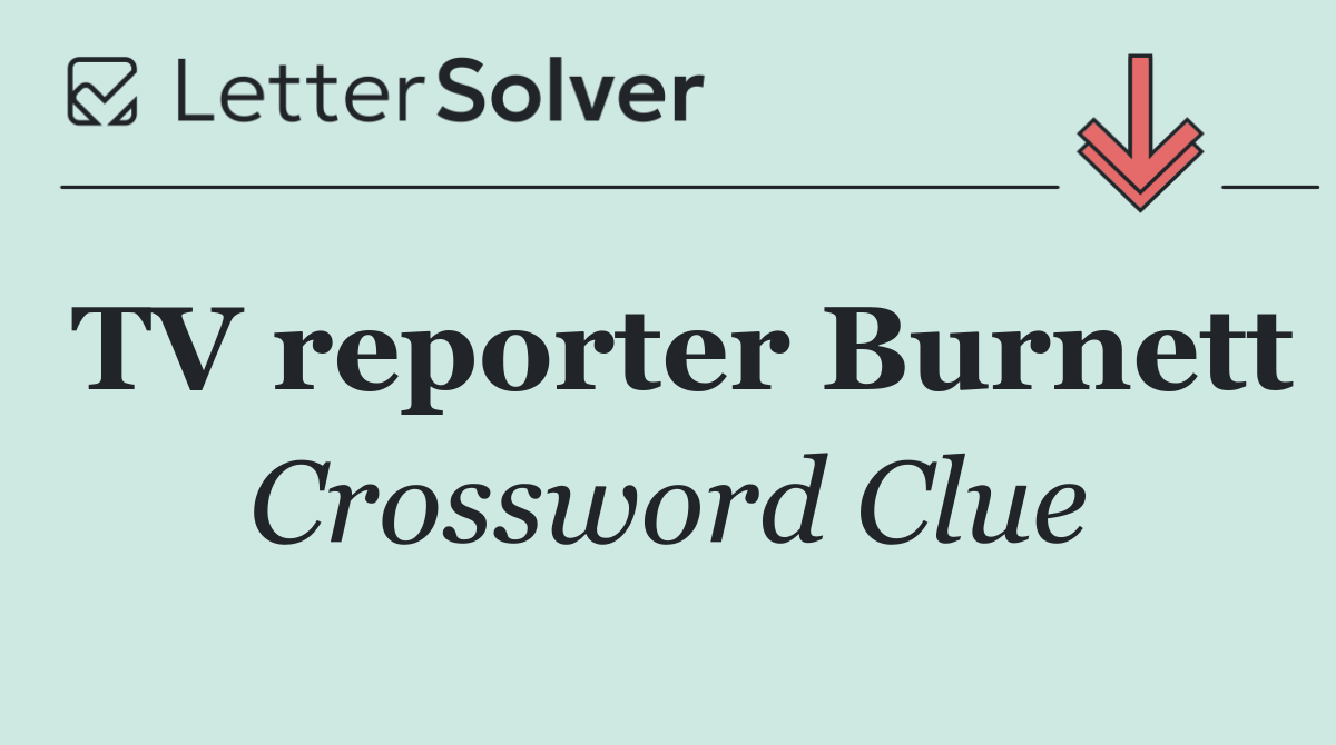 TV reporter Burnett