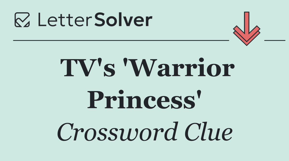TV's 'Warrior Princess'