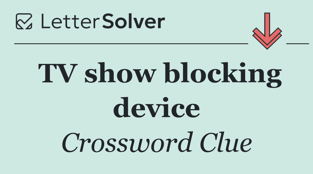 TV show blocking device