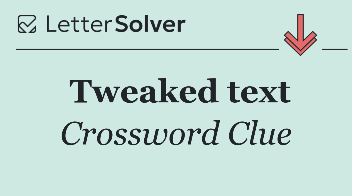 Tweaked text