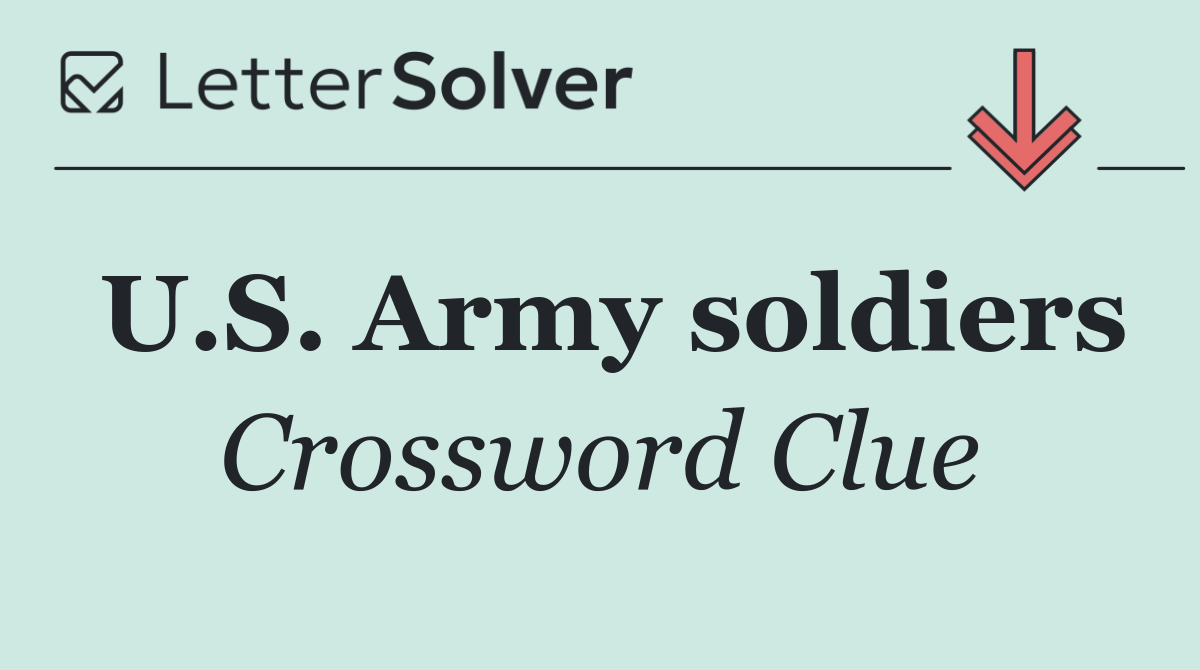 U.S. Army soldiers