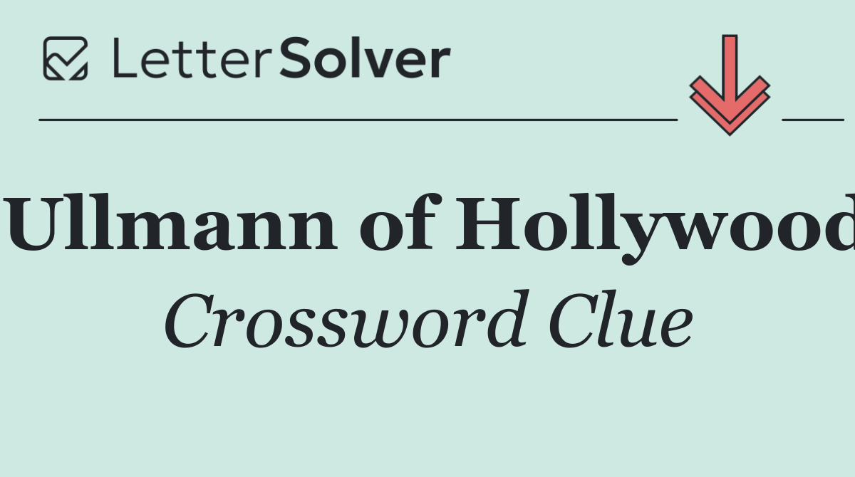Ullmann of Hollywood