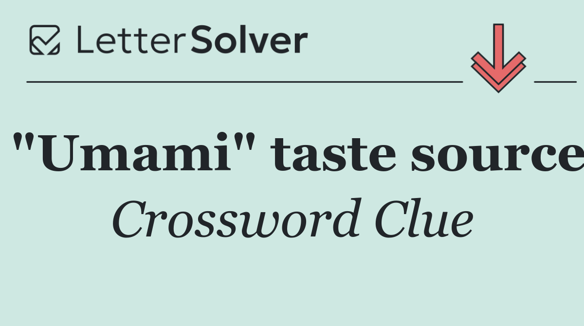 "Umami" taste source