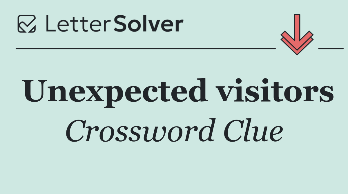 Unexpected visitors