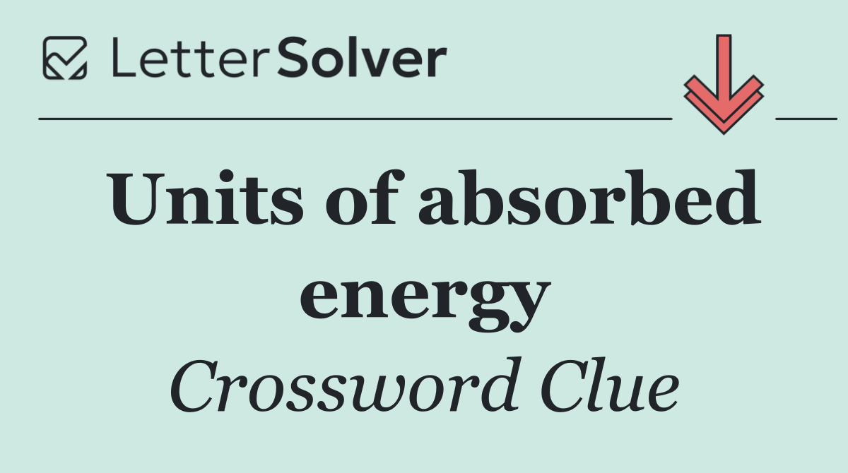Units of absorbed energy