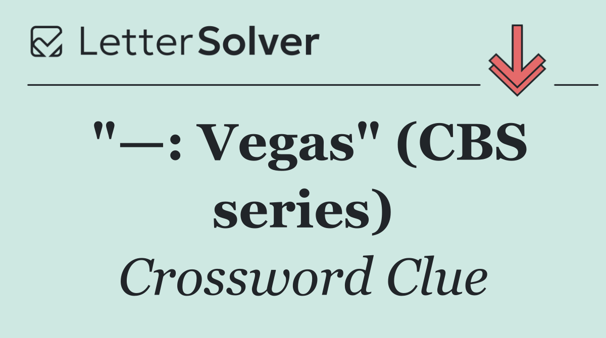 "—: Vegas" (CBS series)