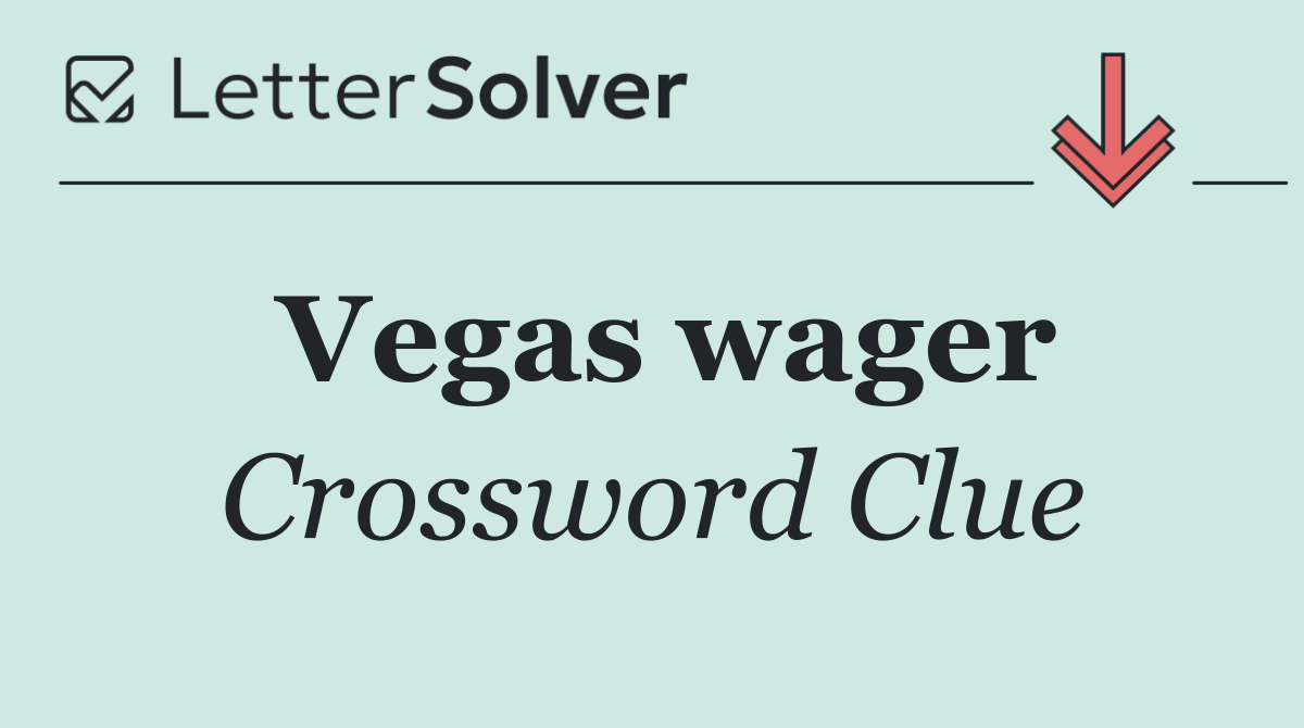 Vegas wager