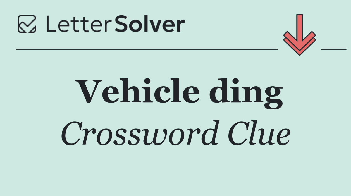 Vehicle ding