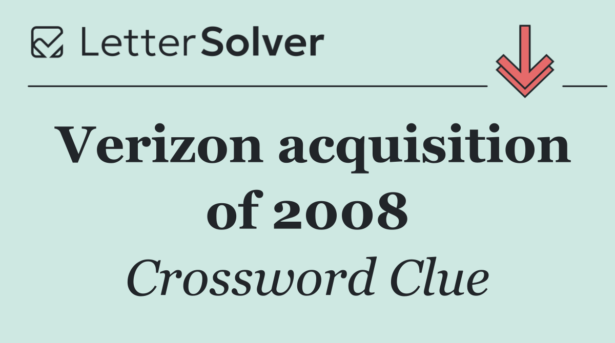 Verizon acquisition of 2008