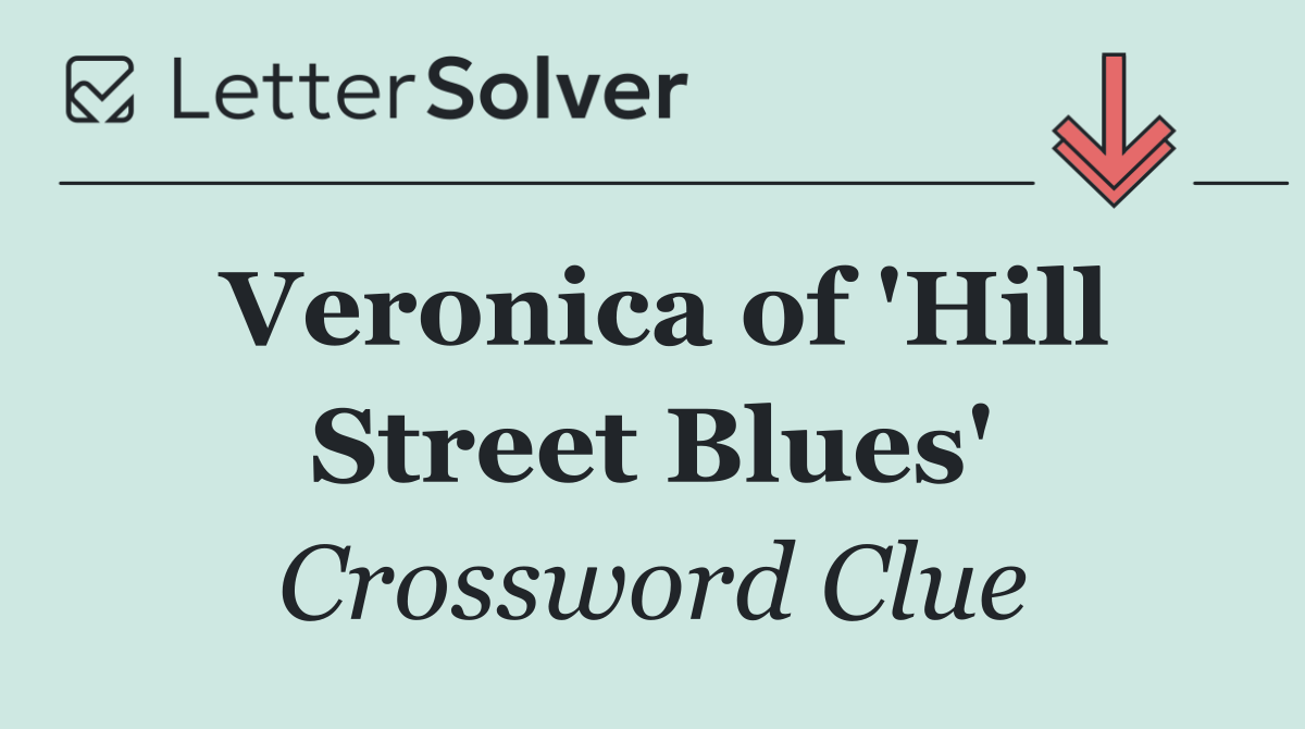 Veronica of 'Hill Street Blues'