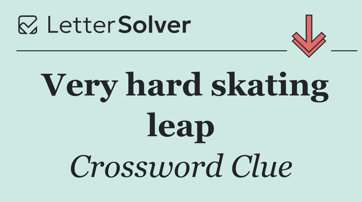 Very hard skating leap