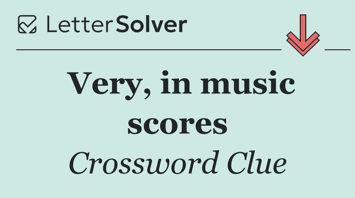 Very, in music scores