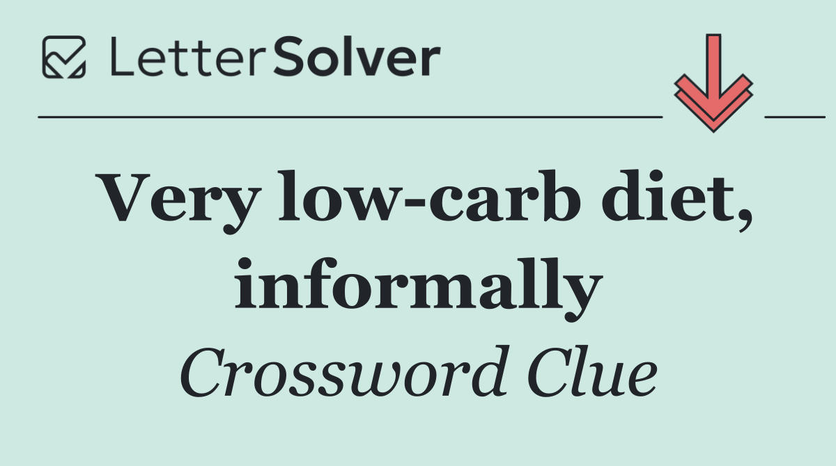 Very low carb diet, informally