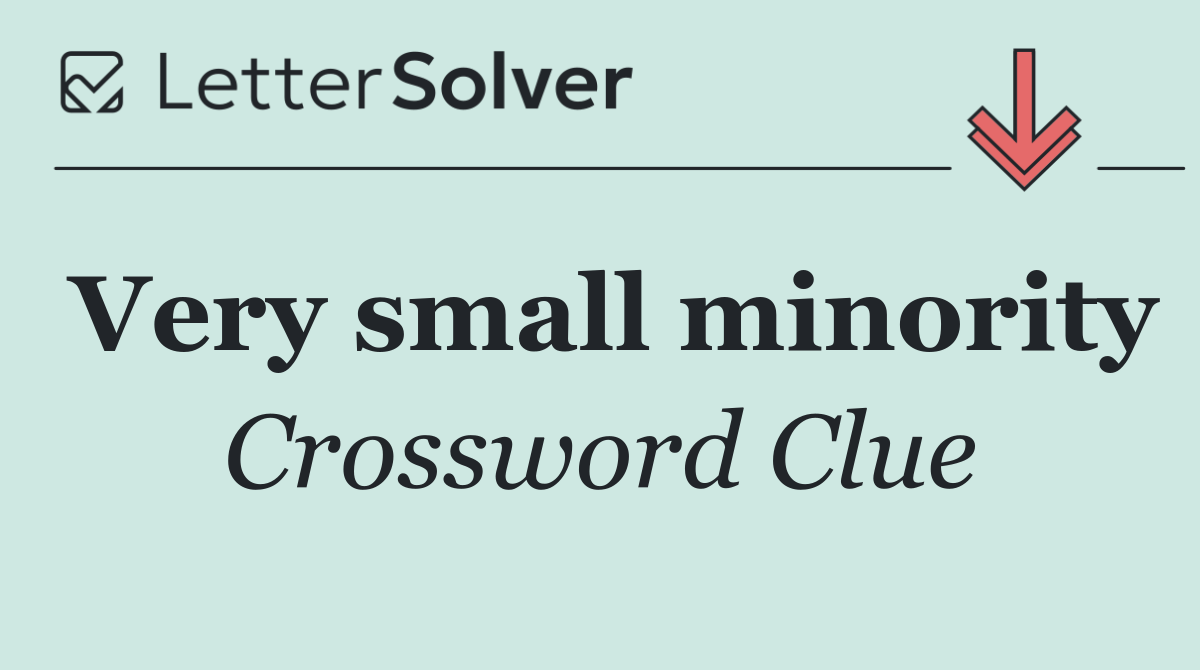 Very small minority