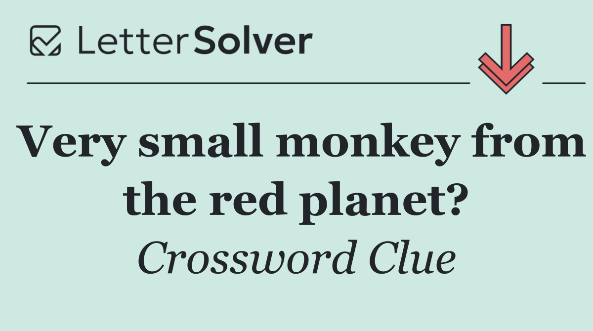 Very small monkey from the red planet?