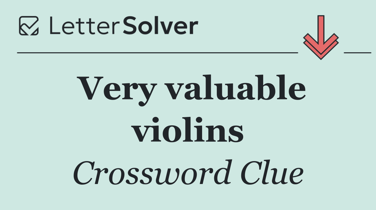 Very valuable violins