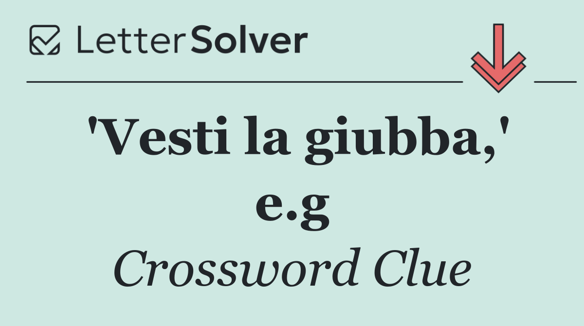 'Vesti la giubba,' e.g