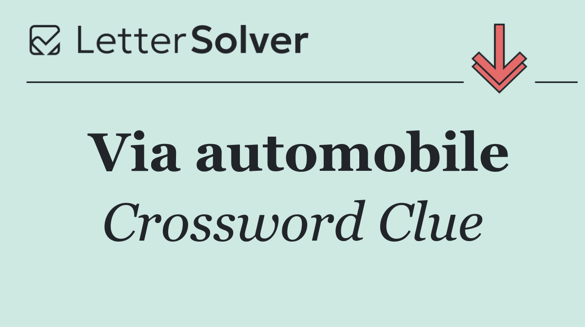 Via automobile